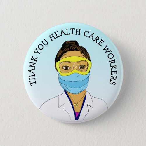Thank you Health Care Workers Button