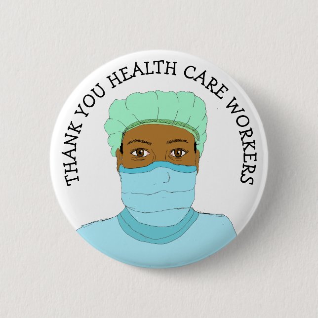 Thank you Health Care Workers, Doctors, Nurses Button (Front)