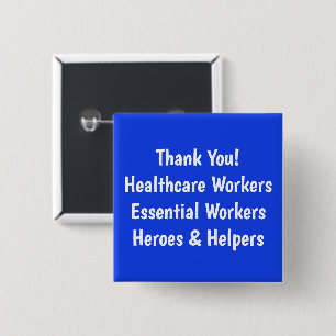 Thank You Healthcare Essential workers helpers Button