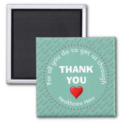 THANK YOU Healthcare Hero Customizable AQUA Magnet