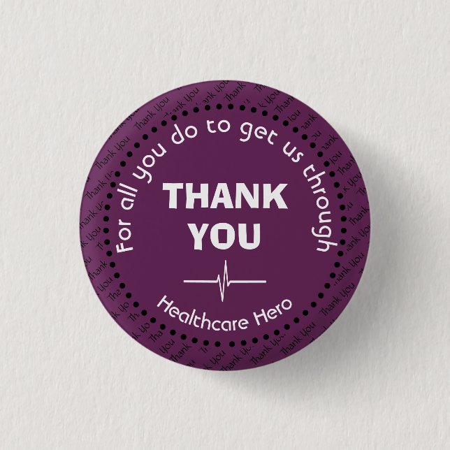 THANK YOU Healthcare Hero Customizable GRAPE Button (Front)