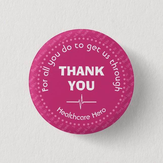THANK YOU Healthcare Hero Customizable PINK Button (Front)