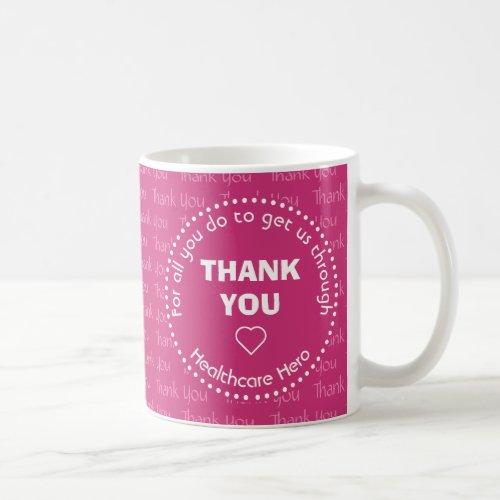 THANK YOU Healthcare Hero Personalized Coffee Mug