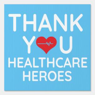 Thank You Healthcare Heroes Frontline Doctors Sign