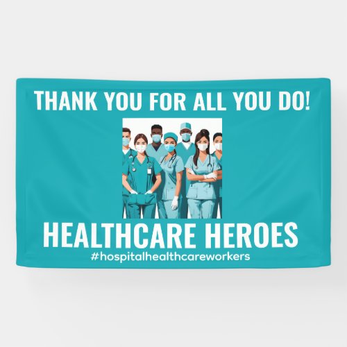 Thank You HealthCare Heroes Nurse Doctor Banner