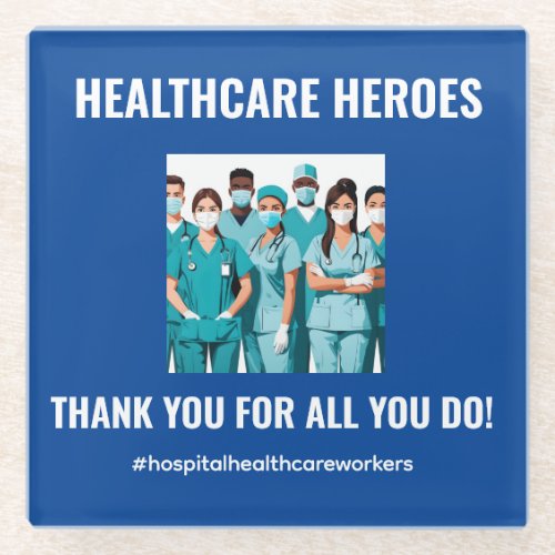 Thank You HealthCare Heroes Nurse Doctor Glass Coaster