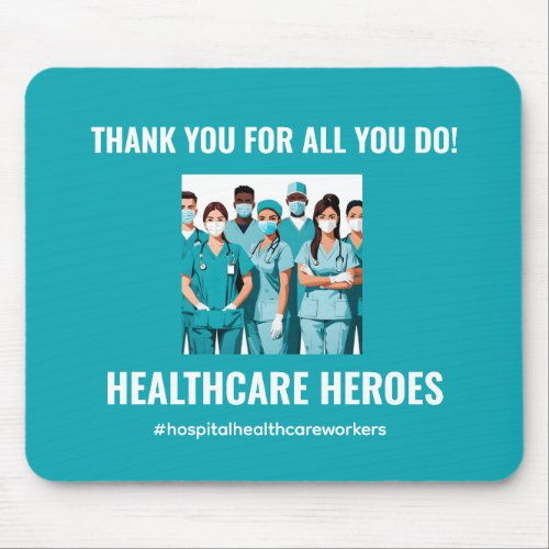 Thank You HealthCare Heroes Nurse Doctor Mouse Pad