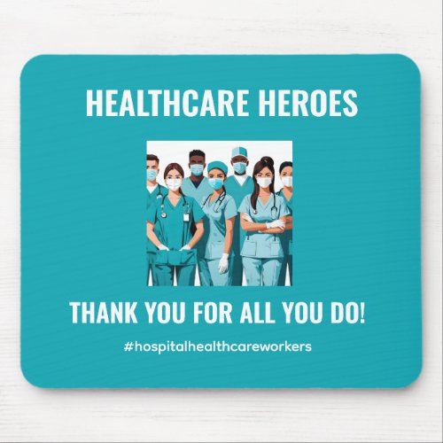 Thank You HealthCare Heroes Nurse Doctor Mouse Pad