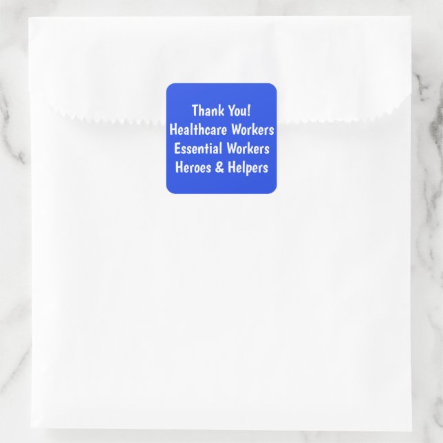 Thank You Healthcare Workers Essential Workers Square Sticker (Bag)
