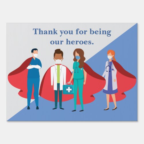 Thank You Healthcare Workers Hero Doctor Nurse Sign