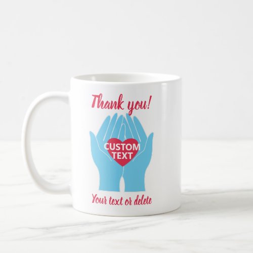 Thank You Helping Hands with Heart Custom Coffee Mug