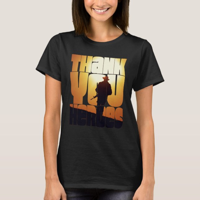 Thank You Heroes  6 T-Shirt (Front)