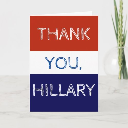 Thank You Hillary Red White and Blue