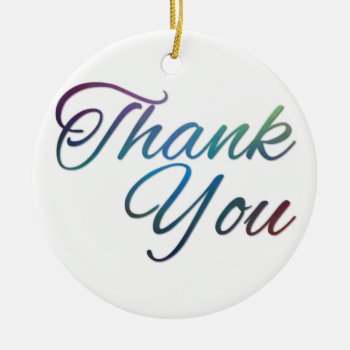 Thank You Images Ceramic Ornament by jabcreations at Zazzle