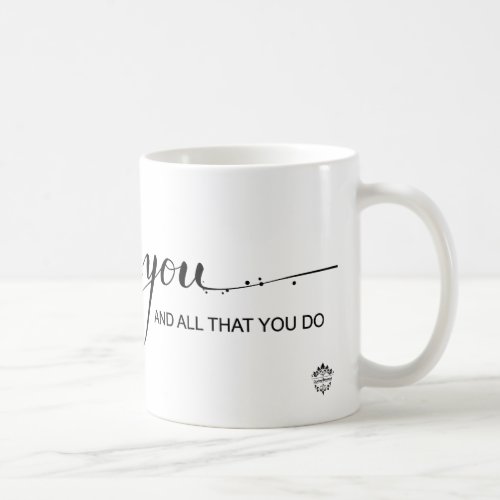 Thank you In appreciation of you Coffee Mug