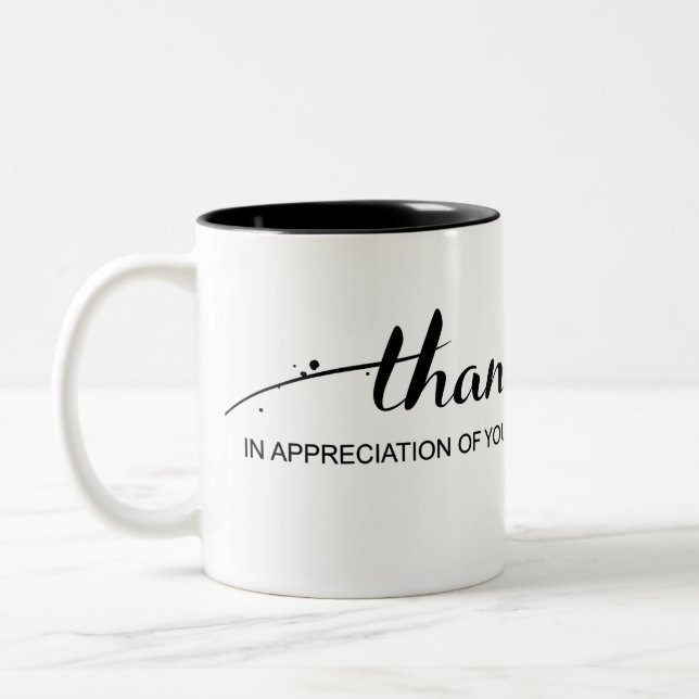 "Thank You In Appreciation Of You" Mug (Left)