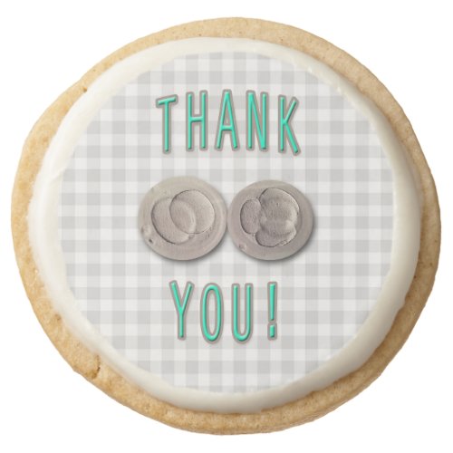 thank you ivf invitro fertilization embryos round shortbread cookie