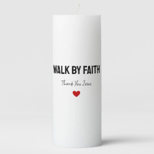 Thank You Jesus   Blessed   Walk by Faith Pillar Candle