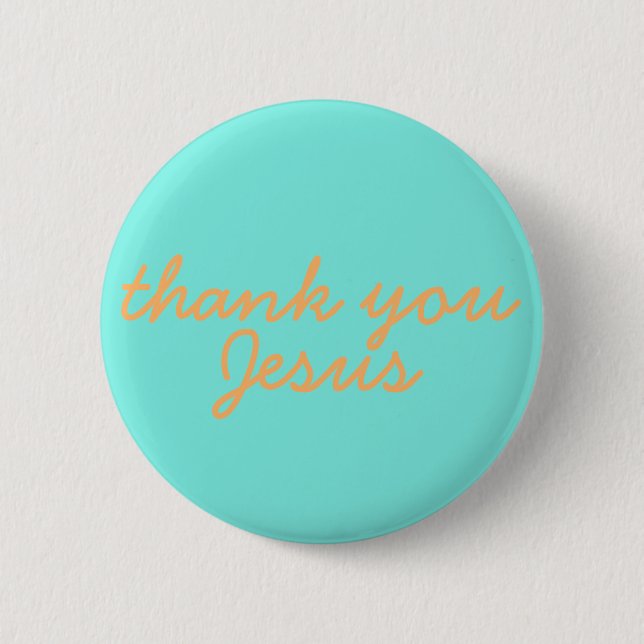 Thank you Jesus Button (Front)