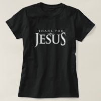 Thank You Jesus Christian Religious T-shirt