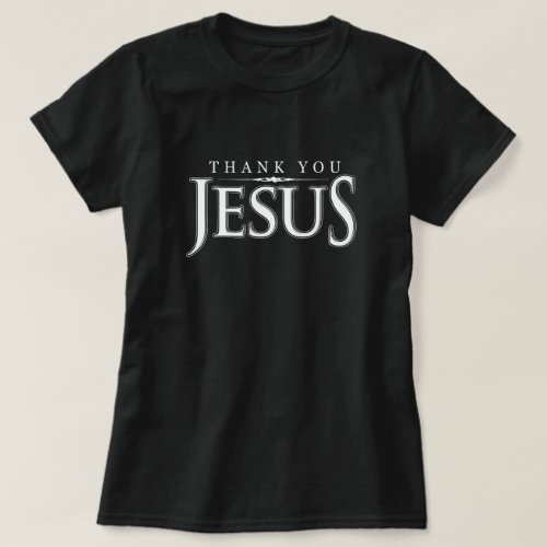 Thank You Jesus Christian Religious T_shirt