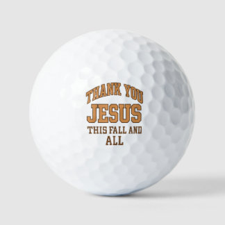 Thank You Jesus This Fall and All – Varsity Style Golf Balls