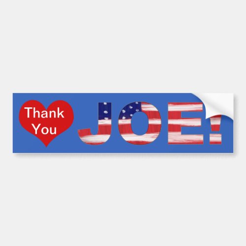 Thank You JOE On Blue With Flag Bumper Sticker