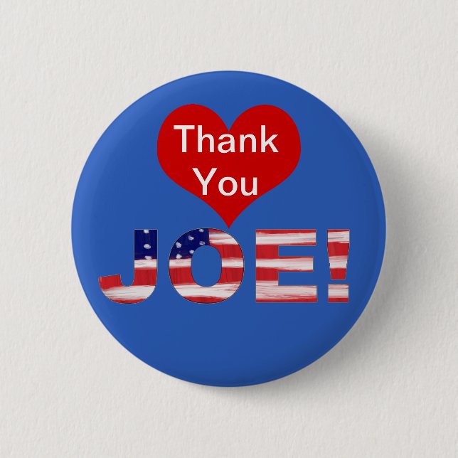 Thank You JOE! On Blue With Flag Button (Front)