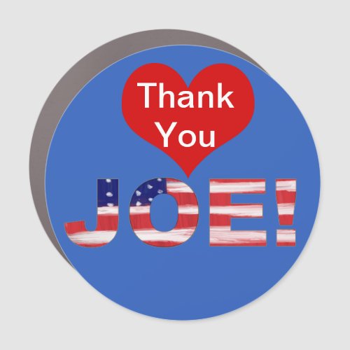 Thank You JOE On Blue With Flag Car Magnet