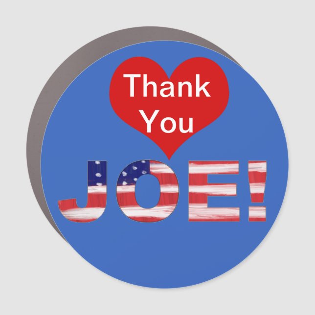 Thank You JOE! On Blue With Flag Car Magnet (Front)