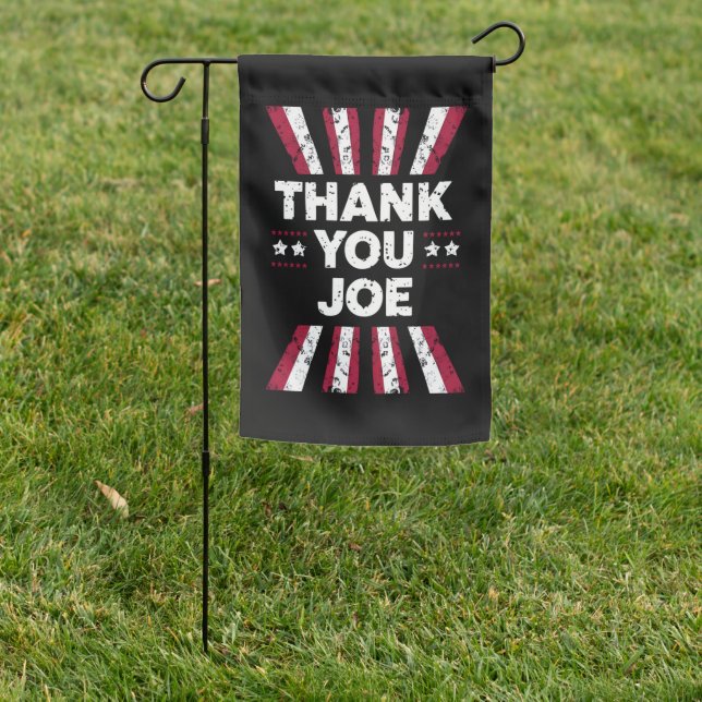 Thank You Joe President Biden Garden Flag (In SItu)