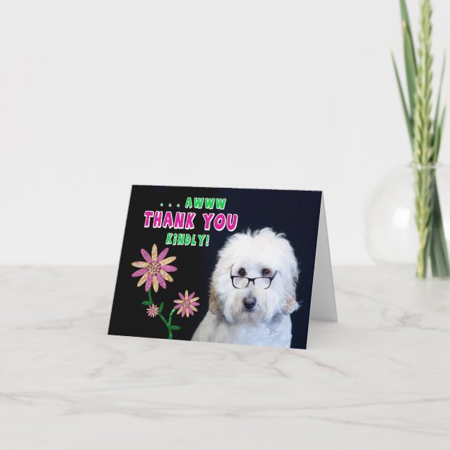 THANK YOU KINDLY NOTE CARD - HUMOR-DOG-FLOWER (Front)