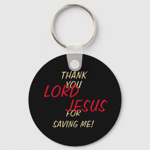 “Thank You LORD JESUS For Saving Me!” Pink Keychain
