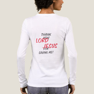 “Thank You LORD JESUS For Saving Me!”  Tri-Blend Shirt