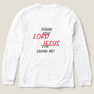 “Thank You LORD JESUS For Saving Me!” Tri-Blend Shirt
