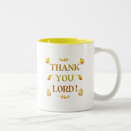 Thank You Lord with Autumn colored leaves Two_Tone Coffee Mug