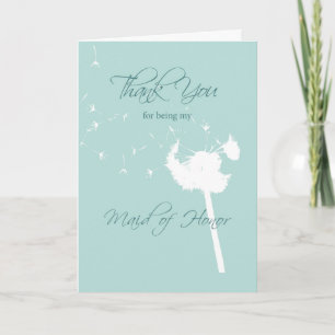 Thank you Maid of Honor Dandelion on Teal Card
