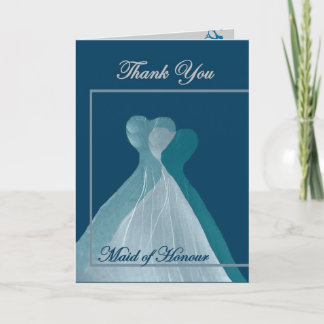 THANK YOU Maid of Honor - TEAL BLUE Gowns Card