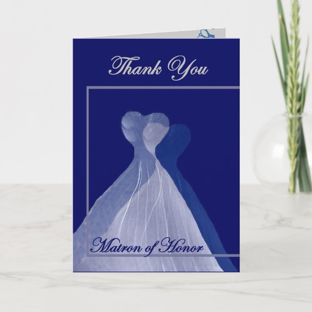 THANK YOU Matron of Honor - BLUE Gowns Card (Front)