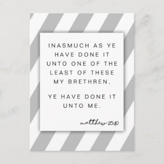 Thank you - Matthew 25:40 Ye have done it unto me Postcard