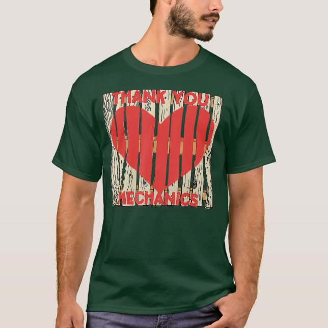 Thank You Mechanic  Employee Appreciation Quote T-Shirt (Front)