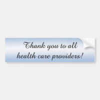 Thank You Medical Health Care Providers Bumper Sticker