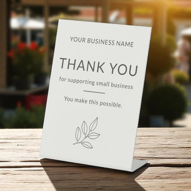 Thank You Minimalist Small Business Neutral Pedestal Sign (Creator Uploaded)