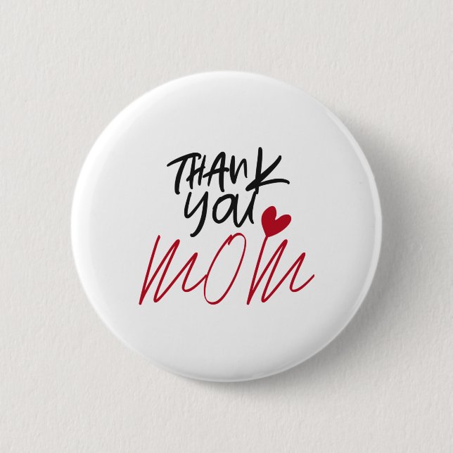 Thank You Mom Button (Front)