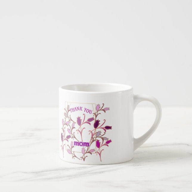THANK YOU MOM ESPRESSO CUP (Right)