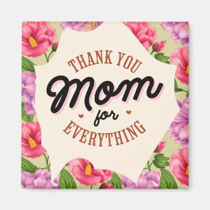 Thank You Mom for Everything Mother's Day Greeting Magnet