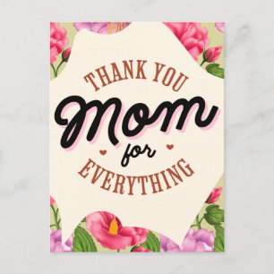 Thank You Mom for Everything Mother's Day Greeting Postcard