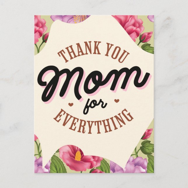 Thank You Mom for Everything Mother's Day Greeting Postcard (Front)