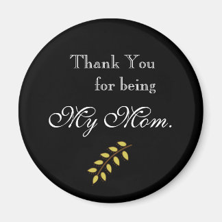 Thank You Mom Magnet