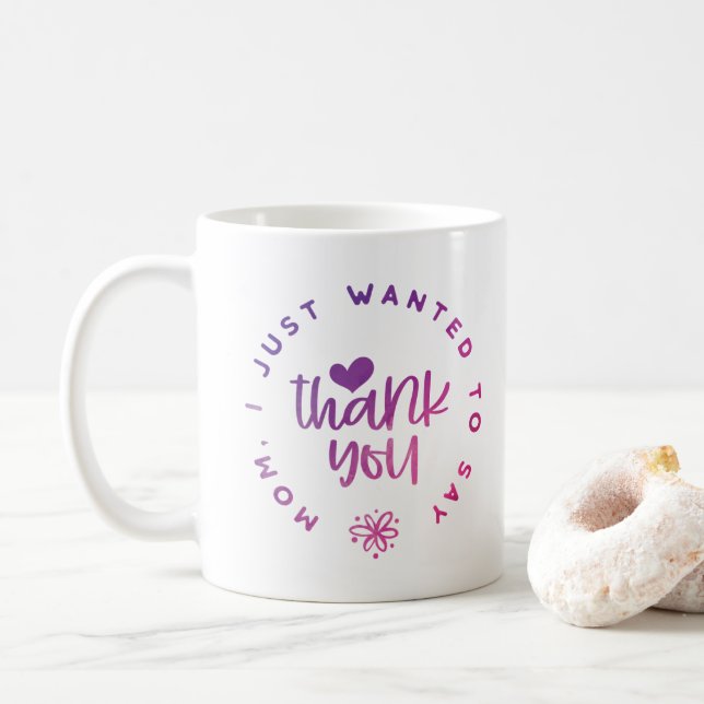 Thank You Mom Purple Pink Coffee Mug (With Donut)